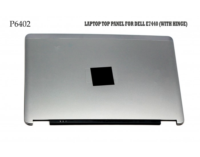 LAPTOP TOP PANEL FOR DELL E7440 (WITH HINGE)